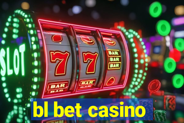 bl bet casino